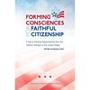 Forming Consciences for Faithful Citizenship: A Call to Political Responsibility