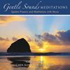 Gentle Sounds: Meditations CD By Carey Landry , Carol Jean Kinghorn-Landry