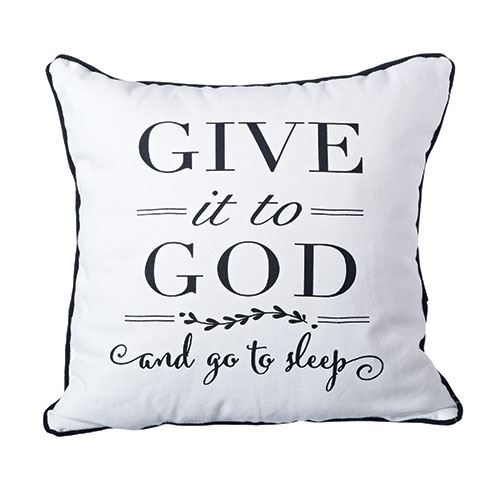 Give it To God and Go To Sleep 14" Pillow