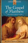 Gospel of Matthew: Proclaiming the Ministry of Jesus (Liguori Catholic Bible Study)