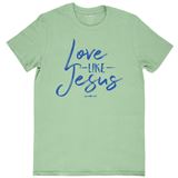 Grace & Truth T-Shirt Love Like Jesus