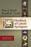 Handbook of Catholic Apologetics, "Reasons/Answers to questions of Faith"