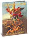 Heroes Of God: Saints For Boys