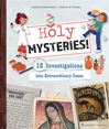 Holy Mysteries! 12 Investigations into Extraordinary Cases