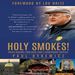 Holy Smokes! Golden Guidance from Notre Dame's Championship Chaplain by Paul Dykewicz