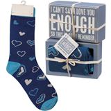 I Can’t Say I Love You Enough So This Is Your Reminder Box Sign & Sock Set