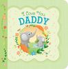 I Love You, Daddy: Greeting Card Book
