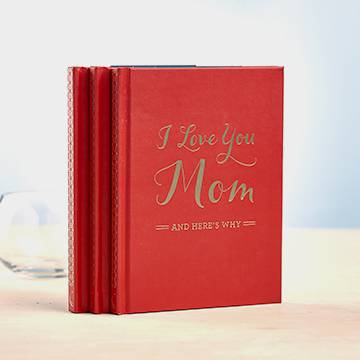 I Love You Mom...And Here's Why Gift Book