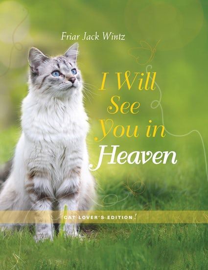 I Will See You in Heaven (Cat Lover's Edition) By (author) Jack Wintz