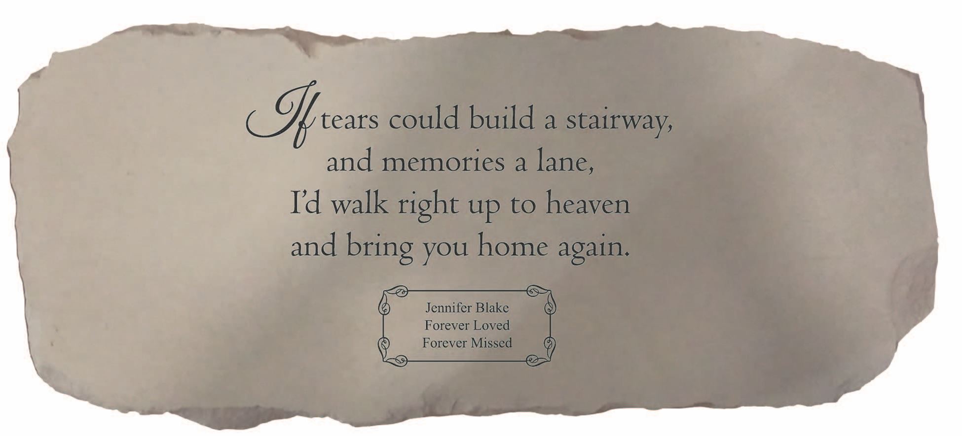 If Tears Could Build a Stairway Medium Personalized Memorial Bench