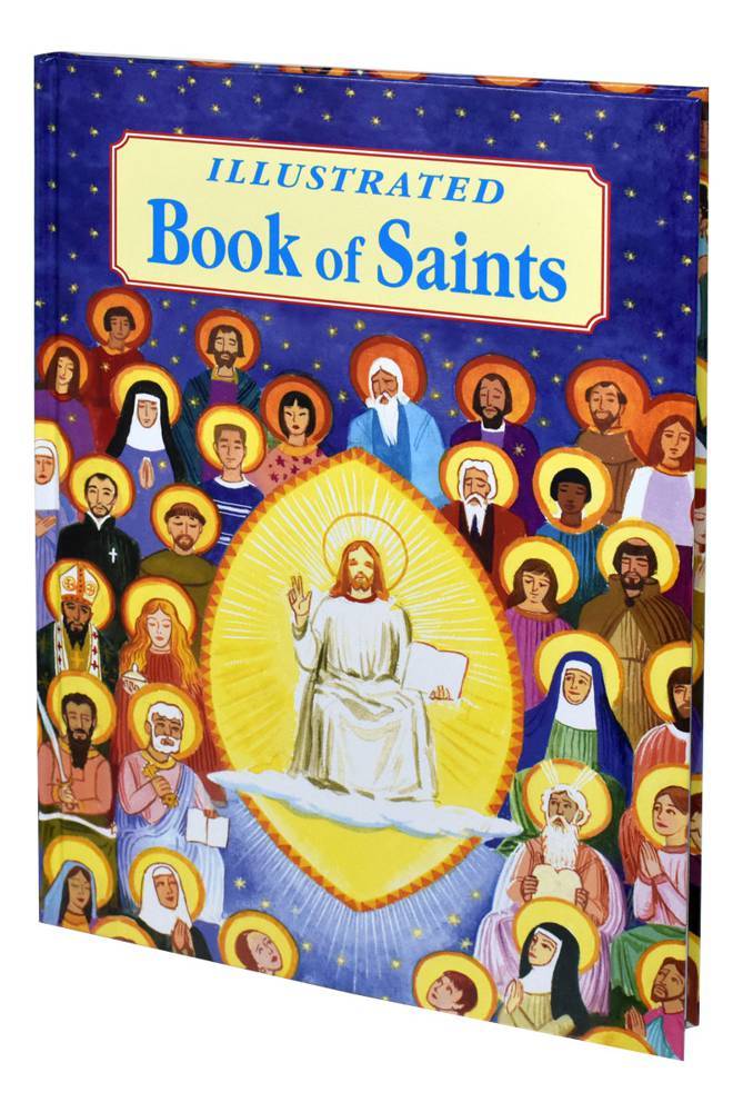 Illustrated Book Of Saints - Inspiring Lives In Word And Picture