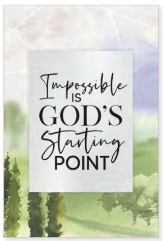 Impossible is God's Starting Point 6x9 Plaque