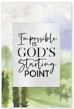 Impossible is Gods Starting Point 6x9 Plaque