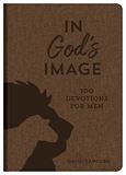 In Gods Image: 100 Devotions for Men