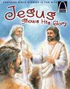 Jesus Shows His Glory - Arch Book
