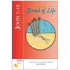 John 1-10: I Am the Bread of Life Six Weeks with the Bible: Catholic Perspectives