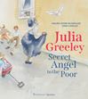 Julia Greeley: Secret Angel to the Poor