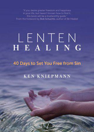 Lenten Healing 40 Days to Set You Free from Sin