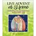Live Advent at Home: Daily Prayers and Activities for Families