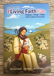 Living Faith For Kids, April/May/June