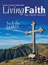 Living Faith - Daily Catholic Devotions for January, February, March 2023