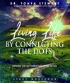 Living Life by Connecting the Dots Volume 1 (Series 1)