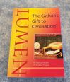 Lumen The Catholic Gift to Civilization