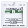 MOVE MOUNTAINS The Prayer I Share Bracelet