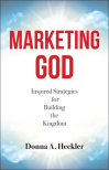 Marketing God: Inspired Strategies for Building the Kingdom