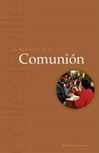 Ministry Of Communion-Spanish 2nd Edition