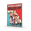 Missouri Legends: Famous People from the Show-Me State, 2nd Edition