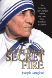 Mother Teresas Secret Fire, Paperback