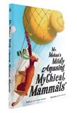 Mr. Mehan’s Mildly Amusing Mythical Mammals: A Hypothetical Alphabetical Matthew Mehan