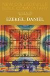 New Collegeville Bible Commentary: Ezekiel, Daniel Volume 16 