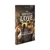 No Greater Love: A Biblical Walk Through Christ's Passion