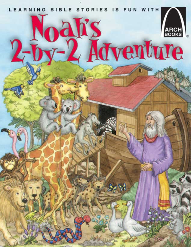 Noah's 2-by-2 Adventure - Arch Book by Wedeven, Carol