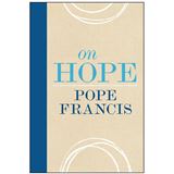 On Hope Pope Francis