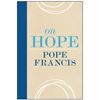 On Hope Pope Francis