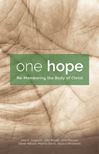 One Hope Re-Membering the Body of Christ