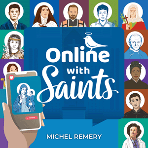 Online with Saints Michel Remery