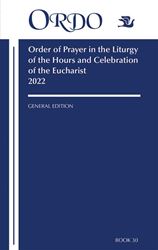 2022 Ordo: Order of Prayer in the Liturgy of the Hours and Celebration of the Eucharist Ordo, annual publications, dates, religious holidays, ORDOS