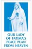 Our Lady Of Fatimas Peace Plan from Heaven