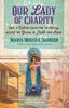 Our Lady of Charity How a Cuban Devotion to Mary Helped Me Grow in Faith and Love   Author: Maria Morera Johnson