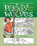 Paddy and the Wolves A Coloring Book about St. Patrick When He Was a Boy Steve Nagel