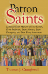 Patron Saints for Every Member of Your Family, Your Profession, Etc..