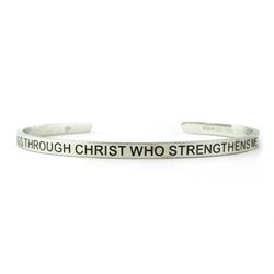 Philippians 4:13 I Can Do All Things Through Christ Who Strengthens Me Blessing Band, Silver Cuff Bracelet