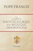 Pope Francis, The Complete Encyclicals, Bulls, and Apostolic Exhortations