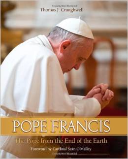 Pope Francis The Pope From The End of the Earth