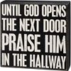 Praise Him In the Hallway Box Sign