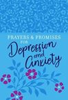 Prayers and Promises for Depression and Anxiety Prayerbook